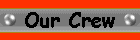 Our Crew Page
